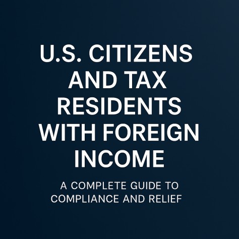 美国公民与税务居民的海外收入：合规与优惠并行